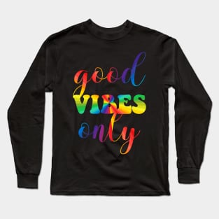 Good Vibes Only - Rainbow Burst Long Sleeve T-Shirt
